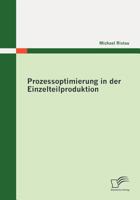 Prozessoptimierung in Der Einzelteilproduktion 3842865864 Book Cover