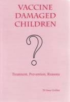 Vaccine Damaged Children 0957872666 Book Cover