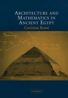 Architecture and Mathematics in Ancient Egypt 0521690536 Book Cover