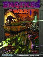 Engines of War: The Battlelords' Vehicle Guide 1931320071 Book Cover