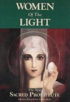 Women of the Light: The New Sacred Prostitute 0939263122 Book Cover