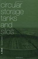 Circular Storage Tanks and Silos 1138073369 Book Cover