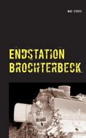 Endstation Brochterbeck 3732299635 Book Cover