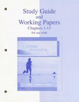 Study Guide & Working Papers Ch 1-13 to accompany College Accounting 11e Chapters 1-13 0073203483 Book Cover