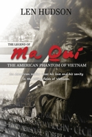 The Legend of Ma Qui: The American Phantom of Vietnam 1667870939 Book Cover