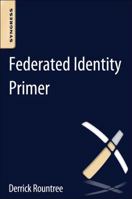 Federated Identity Primer 0124071899 Book Cover