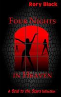 Four Nights in Heaven: A Stud to the Stars Collection 1479190403 Book Cover