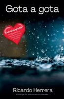 Gota a gota (Spanish Edition) B0FGYC2RXG Book Cover