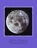A Road Less Traveled: Poems from the Heart 1981687637 Book Cover