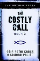 Costly Call, Book 2: The Untold Story (The Costly Call) 0825435641 Book Cover