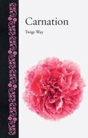 Carnation 1780236344 Book Cover