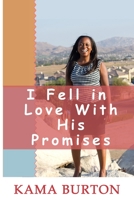 I Fell In Love With His Promises 0997794224 Book Cover