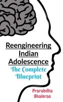 Reengineering Indian Adolescence 1639974571 Book Cover