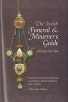The Jewish Funeral & Mourner's Guide 0826601200 Book Cover