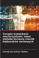 Terapia komórkami macierzystymi: nowa metoda leczenia chorób klebuszków nerkowych (Polish Edition) 6209908284 Book Cover