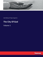 The City Of God: Volume 1 3744640337 Book Cover
