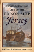 Recollections of the Jersey Prison Ship (American Experience Series, No 8) 0918222923 Book Cover