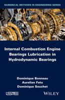 Internal Combustion Engine Bearings Lubrication in Hydrodynamic Bearings B01MU9MWK2 Book Cover