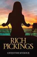 Rich Pickings B08RYHRXXF Book Cover