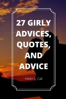 27 Girly Advices, Quotes, And Advice B0C47TCCRG Book Cover