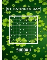 St patricks day sudoku: A puzzle book gift for adults with solutions. from easy to super hard. B08WJZCWZQ Book Cover