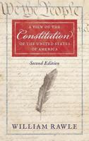 A View Of The Constitution Of The United States Of America (1829) 1616193069 Book Cover