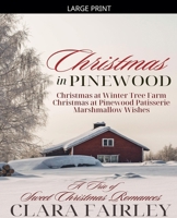 Christmas in Pinewood: A Trio of Sweet Holiday Romances (Pinewood Station Sweet Holiday Romance) B0H1V38B9N Book Cover