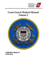 Coast Guard Medical Manual: Comdinst M6000.1f 1076662552 Book Cover