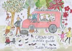 Grown-ups: A Child’s Guide 1805140345 Book Cover