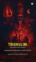Trishulini: The Chaos and Cosmos B0FNNBJ96S Book Cover