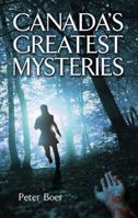 Canada's Greatest Mysteries 1926695232 Book Cover