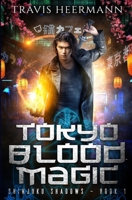 Tokyo Blood Magic B08Q6RVXHD Book Cover
