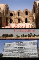 The Road to Tataouine 1419633325 Book Cover