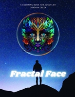 Fractal Face: A coloring book for adults B0C2SPYWYJ Book Cover