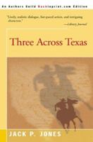 Three Across Texas 0595089852 Book Cover