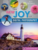 The New Joy of Digital Photography 1600595685 Book Cover