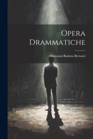 Opera Drammatiche 1142504638 Book Cover