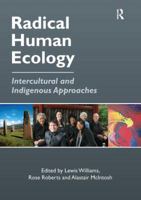 Radical Human Ecology: Intercultural and Indigenous Approaches 1138249580 Book Cover