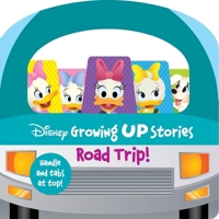 Disney Growing Up Stories with Daisy Duck - Road Tip! Handle Board Book with Fun Tabbed Pages - PI Kids 1503763633 Book Cover
