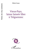 Vieux-Pays, laisse laissée libre à Tréguennec 2336558548 Book Cover