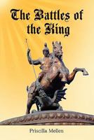 The Battles of the King 0557670993 Book Cover