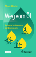 Weg Vom �l : Potenzial und Grenzen der Bio�konomie 3662614898 Book Cover