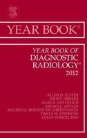 Year Book of Diagnostic Radiology 2012 (Volume 2012) 0323088775 Book Cover
