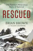 Rescued: One Family's Miraculous Story of Survival 0736955607 Book Cover