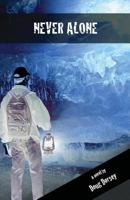 Never Alone 1495457915 Book Cover