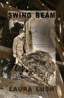 Swing Beam: My Father's Story of Life on the Farm and the Barns He Loved and Lost 1927023629 Book Cover