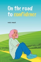 On the road to confidence B08LNN595X Book Cover