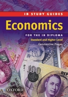 IB Study Guide: Economics: Study Guide Standard and Higher 0199152284 Book Cover