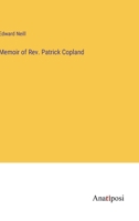 Memoir of Rev. Patrick Copland 3382111802 Book Cover