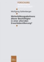 Weiterbildungsabstinenz Alterer Beschaftigter in Einer Alternden Erwerbsbevolkerung? 3810034754 Book Cover